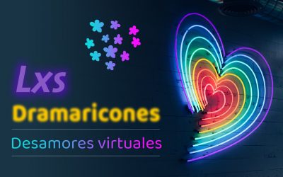 Desamores virtuales – Los Dramaricones