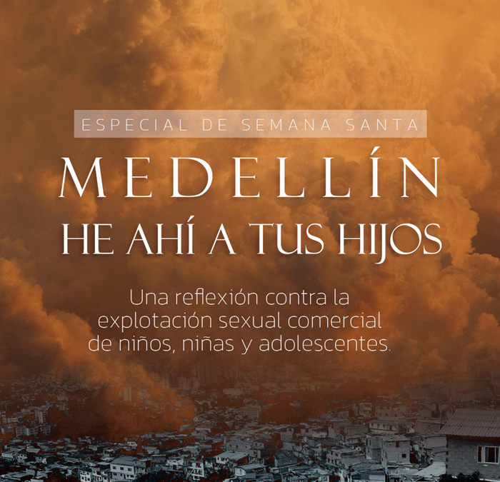 Medellín, he ahí a tus hijos