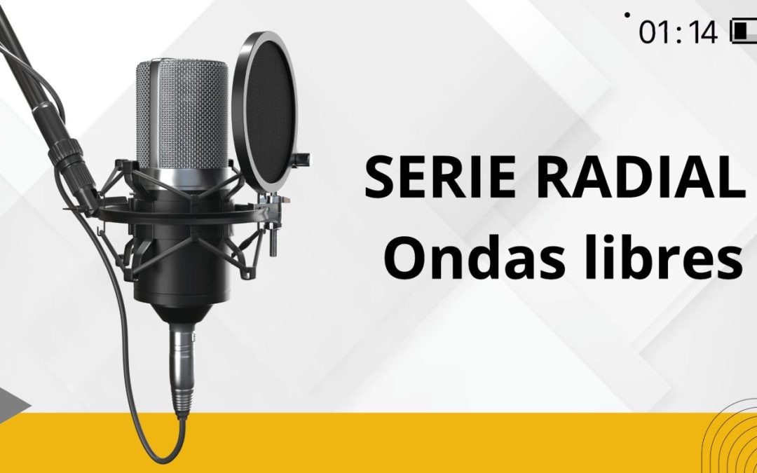 SERIE RADIAL Ondas libres